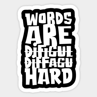 Words are Hard Sticker